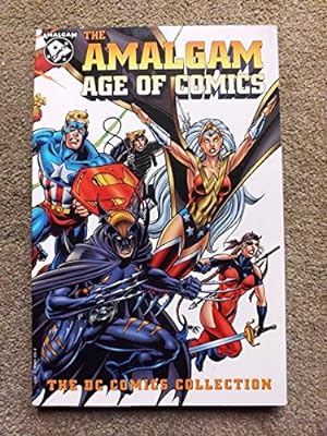 Amalgam Age Of Comics: The DC Comics Collection