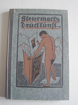 Steiermarks Druckkunst. Ein Jahrbuch typographischen Schaffens im Alpenland.