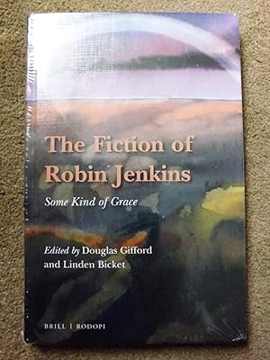 The Fiction of Robin Jenkins: Some Kind of Grace