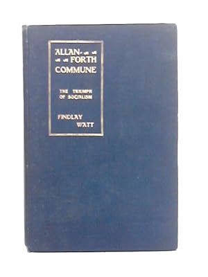 Bild des Verkufers fr Allanforth Commune: The Triumph of Socialism zum Verkauf von World of Rare Books