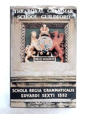 Seller image for The Royal Grammar School Guildford for sale by World of Rare Books