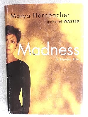 Imagen del vendedor de Madness: A Bipolar Life a la venta por crossborderbooks