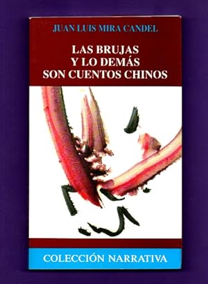 Image du vendeur pour LAS BRUJAS Y LO DEMAS SON CUENTOS CHINOS. [Las brujas y lo dems son cuentos chinos] mis en vente par Librera DANTE