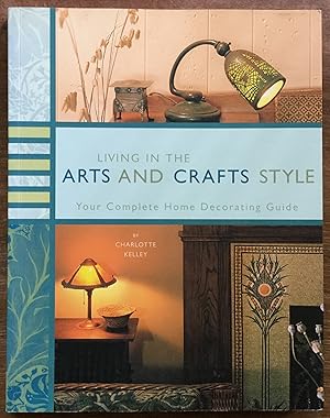 Living in the Arts and Crafts Style: Your Complete Home Decorating Guide