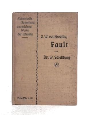 Bild des Verkufers fr Faust Von Joh. Wolfgang Von Goethe; Fur Schule Un Hau Herausgegeben zum Verkauf von World of Rare Books