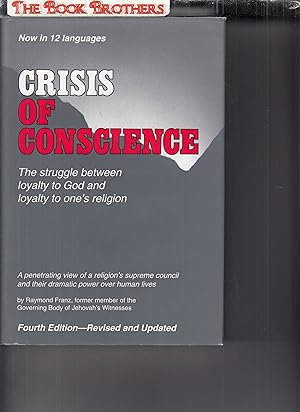Seller image for Crisis of Conscience:The Struggle Between Loyalty to God and Loyalty to One's Religion (Redvised and Updated) for sale by THE BOOK BROTHERS