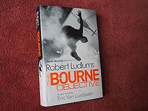 Imagen del vendedor de ROBERT LUDLUM'S THE BOURNE OBJECTIVE - JASON BOURNE NOVEL a la venta por Ron Weld Books