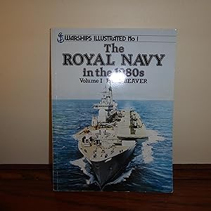 Seller image for Royal Navy in the 1980s - Warships Illustrated No. 1 for sale by Annandale Books