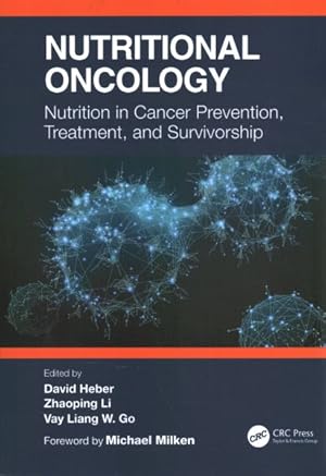 Imagen del vendedor de Nutritional Oncology : Nutrition in Cancer Prevention, Treatment, and Survivorship a la venta por GreatBookPrices