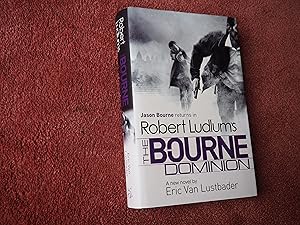 Image du vendeur pour ROBERT LUDLUM'S THE BOURNE DOMINION - JASON BOURNE NOVEL mis en vente par Ron Weld Books