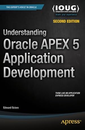 Image du vendeur pour Understanding Oracle APEX 5 Application Development mis en vente par AHA-BUCH GmbH