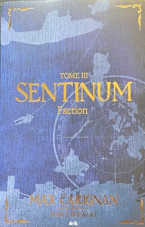 Sentinum - T3 : Faction (Sentinum - Ados) (French Edition)