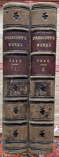 History of the Conquest of Peru. Two Vols.