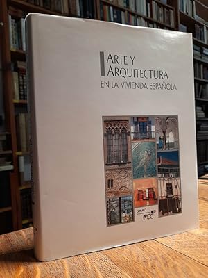 Imagen del vendedor de ARTE Y ARQUITECTURA EN LA VIVIENDA ESPAOLA. (Textos de Rafael Manzano, Chueca Goitia, Carlos Flores, Pedro Navascus y Antn Capitel). a la venta por Librera Miau