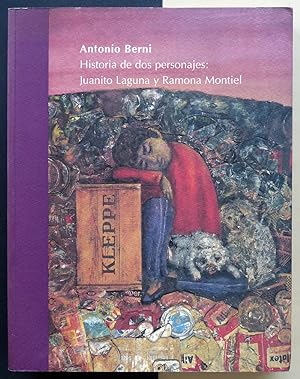Seller image for Antonio Berni. Historia de dos personajes: Juanito Laguna y Ramona Montiel for sale by Il Tuffatore