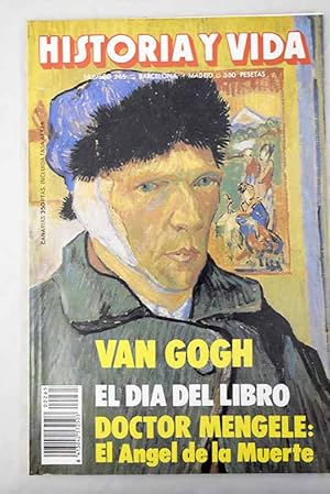 Imagen del vendedor de Historia y Vida, Ao 1990, n 265:: Vicent Van Gogh; El III Concilio de Toledo; Doctor Mengele, ngel de la muerte de Auschwitz; El telfono en Espaa: Crnica de desaciertos; Miguel Servet: el azufre y el fuego; Las baldosas de la casa de convalecencia de Barcelona; La Armada de los Estados Unidos en la guerra de 1812 contra Gran Bretaa; Bienvenido Mr. Marshall: La historia imaginada; Asiria y la Tumba de Abel; Wilkie Collins: En el centenario de su muerte; Cmo naci el Da del Libro; Ricardo Corazn de Len; La Corua, entre la revolucin y la reaccin a la venta por Alcan Libros