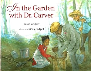 In the Garden with Dr. Carver