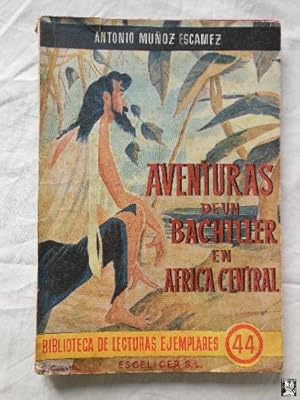 AVENTURAS DE UN BACHILLER EN AFRICA CENTRAL