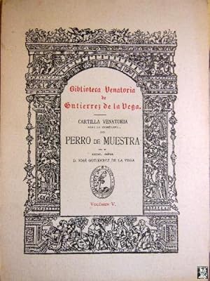 Bild des Verkufers fr CARTILLA VENATORIA PARA LA ENSEANZA DEL PERRO DE MUESTRA zum Verkauf von Librera Maestro Gozalbo