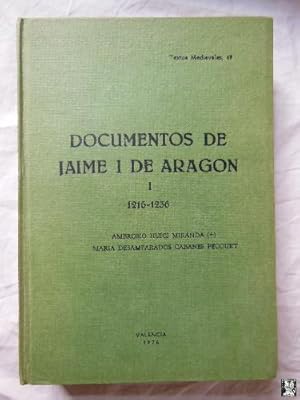 Seller image for DOCUMENTOS DE JAIME I DE ARAGON. TOMO I (1216-1236) for sale by Librera Maestro Gozalbo