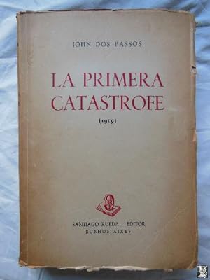 LA PRIMERA CATASTROFE (1919)