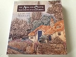 Seller image for The Arts and Crafts Movement in California: Living the Good Life for sale by Sheapast Art and Books