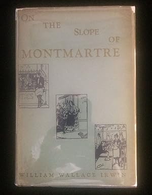 Seller image for ON THE SLOP OF MONTMARTRE for sale by Johnnycake Books ABAA, ILAB