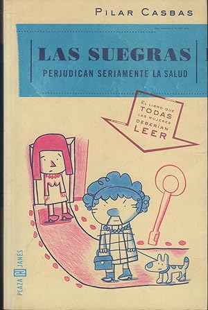 Imagen del vendedor de LAS SUEGRAS PERJUDICAN SERIAMENTE LA SALUD a la venta por Librera Hijazo