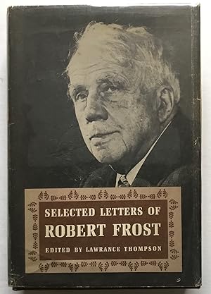 Selected Letters of Robert Frost.