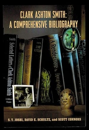 Bild des Verkufers fr CLARK ASHTON SMITH: A Comprehensive Bibliography. zum Verkauf von Thompson Rare Books - ABAC / ILAB