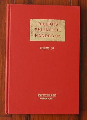 Billig's Philatelic Handbook. Volume 30