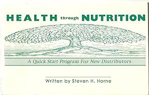 Seller image for Health through Nutrition: A Quick Start Program For New Distributors for sale by Sabra Books