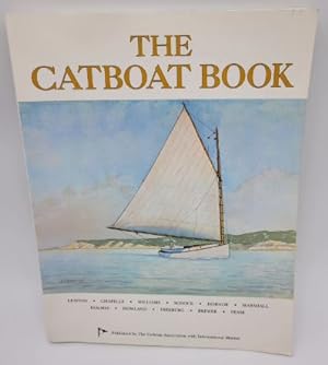 Bild des Verkufers fr The Catboat Book zum Verkauf von Dungeness Books, ABAA