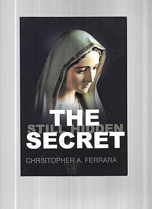 THE SECRET STILL HIDDEN: An Investigation Into The Vatican Secretary Of State's Personal Campaign...