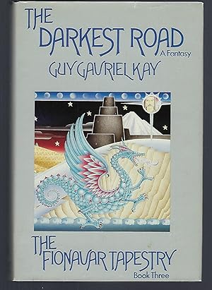 Imagen del vendedor de The Darkest Road: The Fionavar Tapestry Book Three a la venta por Turn-The-Page Books