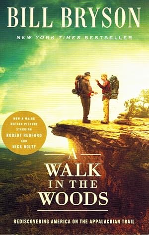 Seller image for A WALK IN THE WOODS Rediscovering America on the Appalachian Trail for sale by Z-A LLC