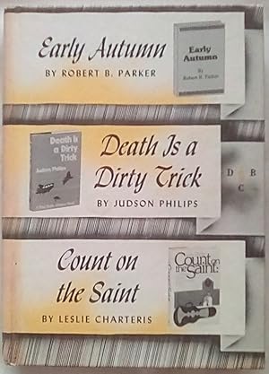 Imagen del vendedor de Early Autumn; Death is a Dirty Trick; Count on the Saint a la venta por P Peterson Bookseller