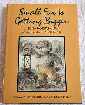 Seller image for SMALL FUR IS GETTING BIGGER for sale by Windy Hill Books