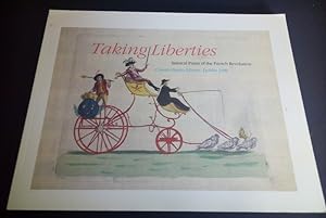 Immagine del venditore per Taking Liberties - Satirical Prints of the French Rvolution / Estampes Satiriques de la Rvolution Franaise venduto da L'ENCRIVORE (SLAM-ILAB)