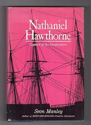 NATHANIEL HAWTHORNE: CAPTAIN OF THE IMAGINATION