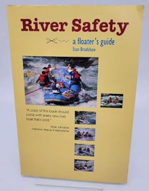 Immagine del venditore per River Safety A Floaters Guide venduto da Dungeness Books, ABAA