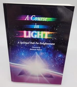 Immagine del venditore per A Course in Light: A Spiritual Path to Enlightenment -- Series 2 by Antoinette Moltzan (2001-09-29) venduto da Dungeness Books, ABAA