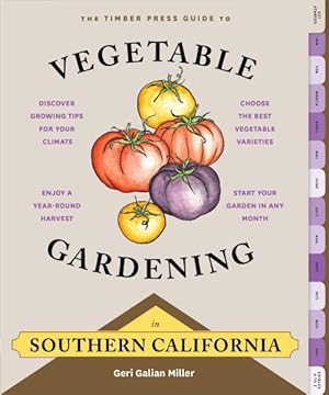 Seller image for Timber Press Guide to Vegetable Gardening in Southern California for sale by GreatBookPrices