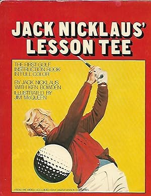 Immagine del venditore per Jack Nicklaus' Lesson Tee venduto da K. L. Givens Books