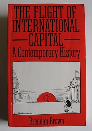 The Flight of International Capital | A Contemporary History
