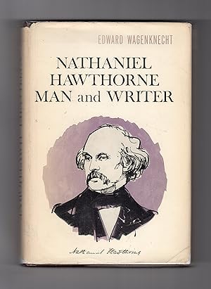 NATHANIEL HAWTHORNE: Man and Writer
