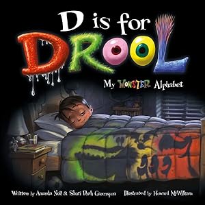Seller image for D Is for Drool : My Monster Alphabet for sale by GreatBookPricesUK