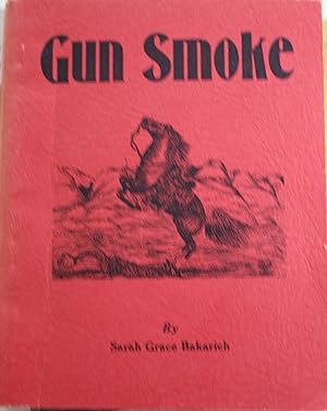 Bild des Verkufers fr Gun Smoke zum Verkauf von Old West Books  (ABAA)