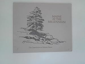 Maine at the millennium: The Commission on Maine s Future