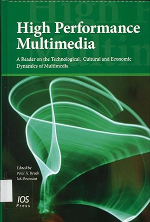 Seller image for High Performance Multimedia A Reader on the Technological, Cultural and Economic Dynamics of Multimedia for sale by avelibro OHG